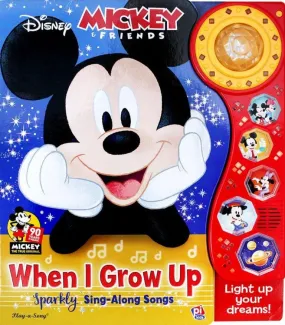 Mickey & Friends -  When I Grow Up - Deluxe Dancing Lights and Sound Book