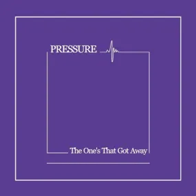 Pressure - The One's That Got Away NEW CD